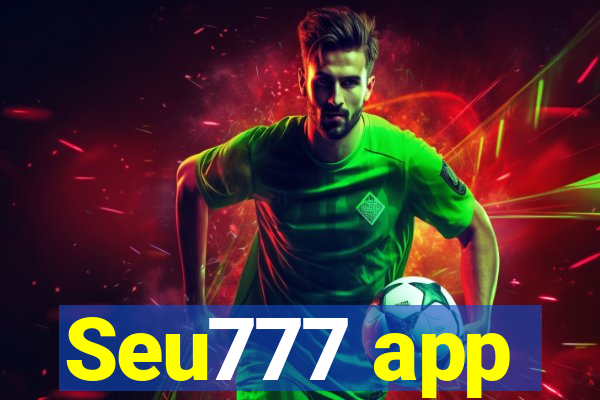 Seu777 app